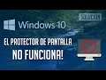 Solucion El Protector de Pantalla No Funciona Window 10 [2023]