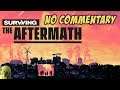 Surviving The Aftermath – Relaxing #1 – No Commentary