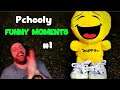 5 MINUTES OF PCHOOLY BEING PCHOOLY (FUNNY MOMENTS) #1