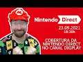 Cobertura da Nintendo Direct – 23/09/21 [AO VIVO - PT BR]