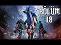 Devil May Cry 5 [-Türkçe Altyazılı-] Bölüm 18 - Kardeşler