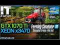 Farming Simulator 22 - Xeon x3470 + GTX 1070 Ti | Gameplay | Frame Rate Test | 1080p