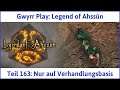 Legend of Ahssûn deutsch Teil 163 - Nur auf Verhandlungsbasis Let's Play