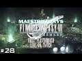Maestro Live | Final Fantasy VII Remake | Part 28