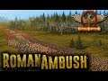 Massive Roman Ambush Battle - Total War Ancient Empires Mod