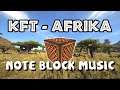 🎵 Note Block Music - KFT: Afrika 🌴