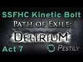 Path Of Exile Playthrough - Kinetic Bolt - Act 7 - SSFHC Delirium League