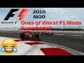 PLAYING THE ONES OF WORST F1 MODS! F1 Challenge 2010 GA