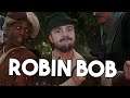 ROBIN BOB