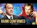 Sam Raimi CONFIRMS He's Directing Doctor Strange 2! Bruce Campbell Teases Involvement!