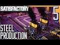 STEEL PRODUCTION & LOGISTICS MK3 UNLOCKED! | Satisfactory Gameplay/Let's Play S2E5