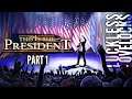 This Is The President Part 1 // So I Don't Go To Prison // Pre-Release Let's Play Playthrough