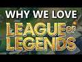 TOP 20 REASONS WHY WE LOVE LEAGUE OF LEGENDS