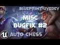 [UE4/BP] Auto-Chess Live-Dev #82 | Misc Bugfix #2