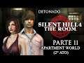 Apartment World (2° Ato) - Detonado Silent Hill 4: The Room - Parte 11