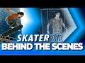 Behind the Scenes with Skater XL