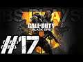 ★Call of Duty: Black Ops 4 - Part 17★