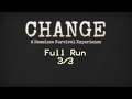 CHANGE: Full Run 3/3
