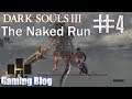 Dark Souls 3 - The No Armor Challenge! Livestream #4 - The End