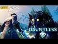 Dauntless: Behemoth Hunters!
