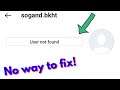 Fix user not found on instagram || no way to solve user not found instagram problem
