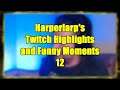 Harperlarp's Twitch Highlights and Funny Moments 12