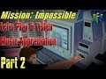 Mission Impossible [2] - CIA Escape (N64) | Let's Play & Listen
