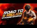 PUBG MOBILE INDIA SOON | ROAD TO 9 MILLION WITH DYNAMO GAMING