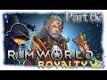 RimWorld Royalty | Trigic People | Part 03 [German/Let's Play]