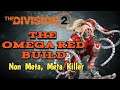 The Division 2 - Omega Red Build "Non Meta, Meta Killer"