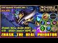 ZHASK THE REAL PREDATOR ! NEW BUILD 2021 ! Mobile Legends Top Global Zhask Gameplay By JULIUS