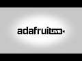 ASK AN ENGINEER 8/8/18 LIVE! @adafruit #adafruit #AskAnEngineer