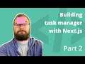 BxJS - Task manager with Next.js (Part 2)