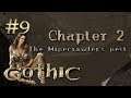 CHAPTER 2 - The Brotherhood is Up to Something! - GOTHIC Let's Play #9