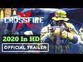 Cross Fire X Official Launch Trailer 2020 In HD
