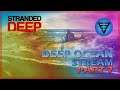 🔴 Deep Ocean Stream Part 7 Stranded Deep