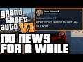 Don't Expect News on The Next GTA For a While!