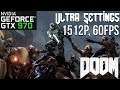 DOOM 2016 - Can GTX 970 Handle Ultra Settings Above 1440p?
