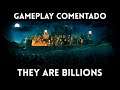 GAMEPLAY español THEY ARE BILLIONS (PC) ESTRATEGIA con HORDAS de ZOMBIS