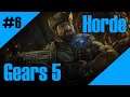 Gears 5 / Operation 5 / Kilo Baird / Horde Mode / Brawler Class / Gridlock!!! (Part 6) (Stream)