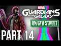 Guardians of the Galaxy on 6th Street Part 14