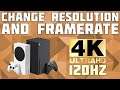 How to Change the Resolution and Framrate of your Xbox Series S and X!
