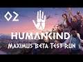 Humankind – Part 02 - Fabius Maximus Beta Update Test Run