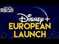 More European Launch Details Revealed | What's On Disney Plus Podcast