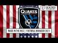 NEW RECORD SIGNING! | S3 E1 | San Jose Earthquakes | Football Manager 2021