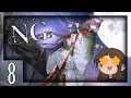 [ NG ] A new challenger appears! - Part 8