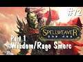 Spellweaver Ranked #72: Wisdom/Rage Smorc part 1