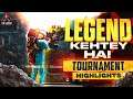[TOURNAMENT HIGHLIGHTS] Legend Kehtey Hai 🔥 - Full Domination In Tournament 🤯❤️