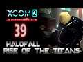 We are ready - [39] HALOFALL: Rise of the Titans (Wotc)