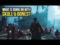 What Is Going On With Skull & Bones? (Skull And Bones Gameplay)